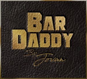Bar Daddy Jovan